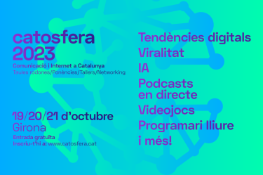 La Catosfera 2023 porta a Girona les iniciatives més innovadores de l’espai digital català 